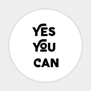 Yes You Can Magnet